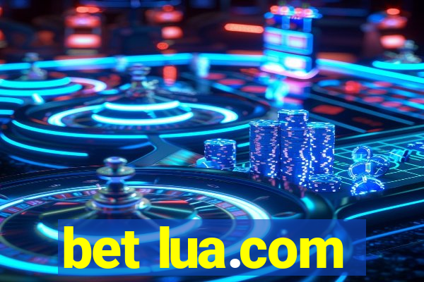 bet lua.com